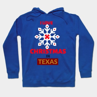 I LOVE CHRISTMAS IN TEXAS Hoodie